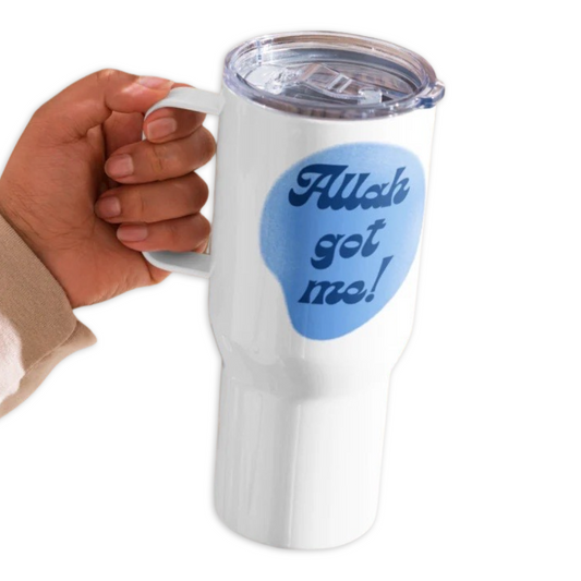 "Allah Got Me" Travel Mug